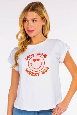Love More Worry Less Spandex Cotton T-Shirt