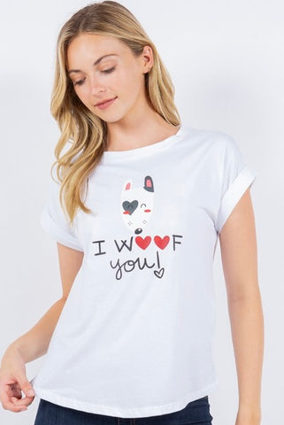 I WOOF You Cotton Spandex T-Shirt